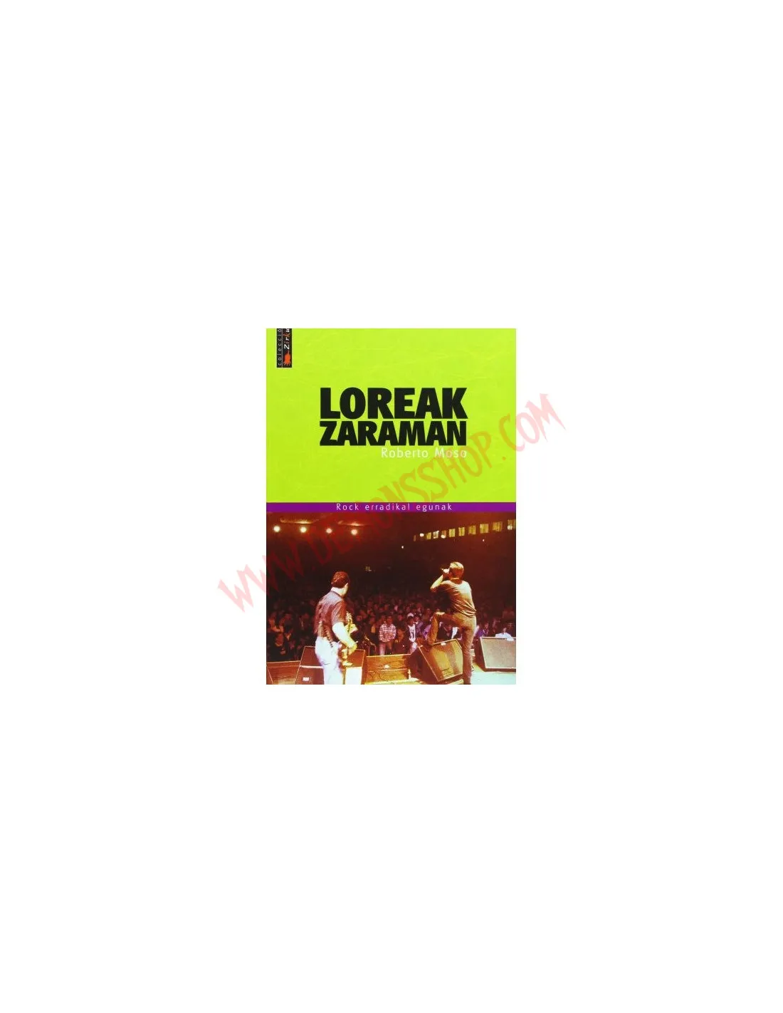 Libro Loreak Zaraman (Rock Erradikal Egunak)