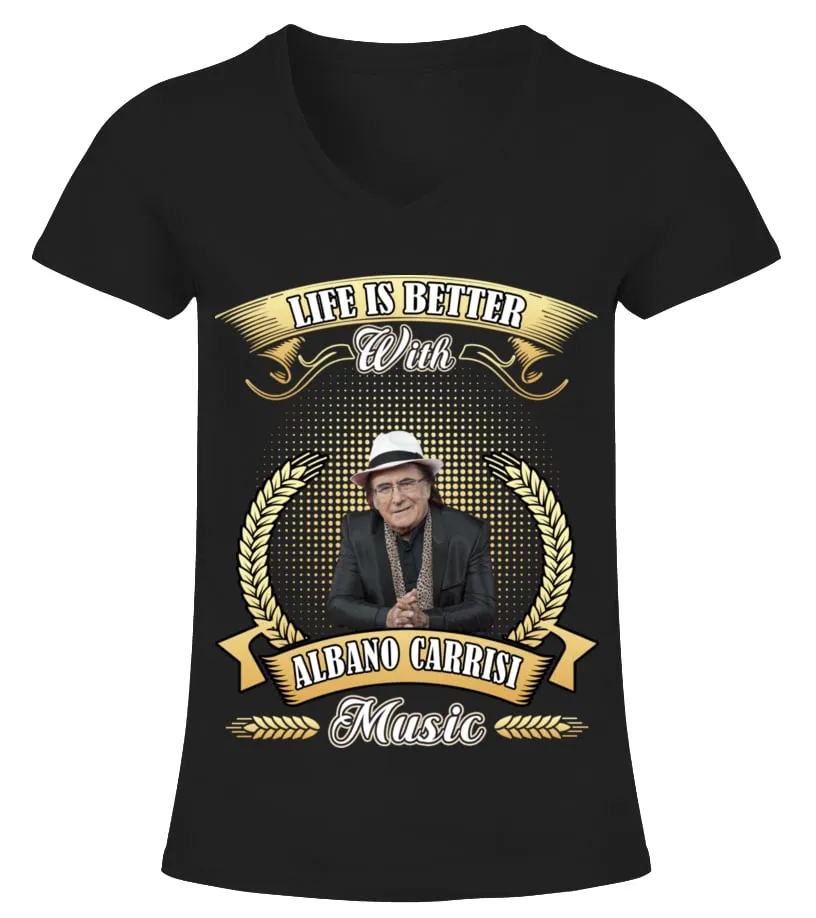 LIFE IS BETTER WITH ALBANO CARRISI MUSIC Camiseta cuello pico Mujer